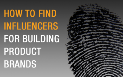 How to find Influencers for Building Product Brands