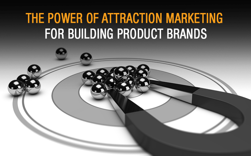 Using Attraction Marketing to Build Trust for Building Product