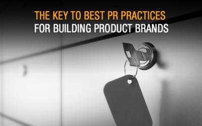 PR for Building Product Brands – a Multi-Faceted Approach