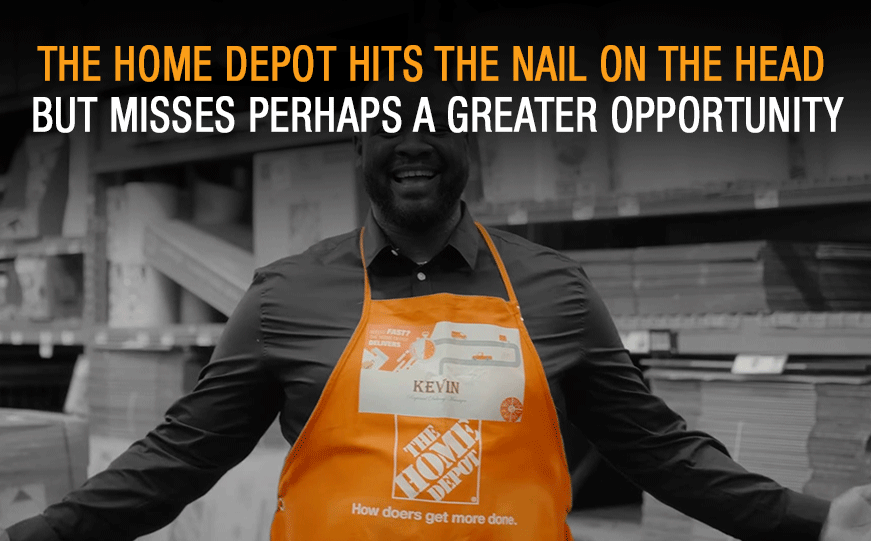 Campaign Critique: The Home Depot Docuseries – “Behind The Apron”