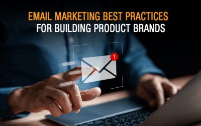 Building Product Brand Email Marketing Best Practices