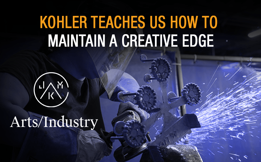 Kohler teaches us how to maintain a creative edge