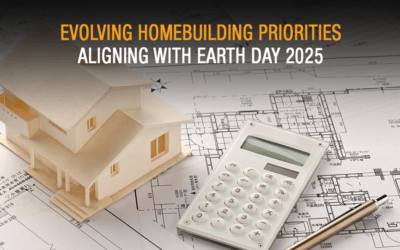 Evolving Homebuilding Priorities: Aligning with Earth Day 2025