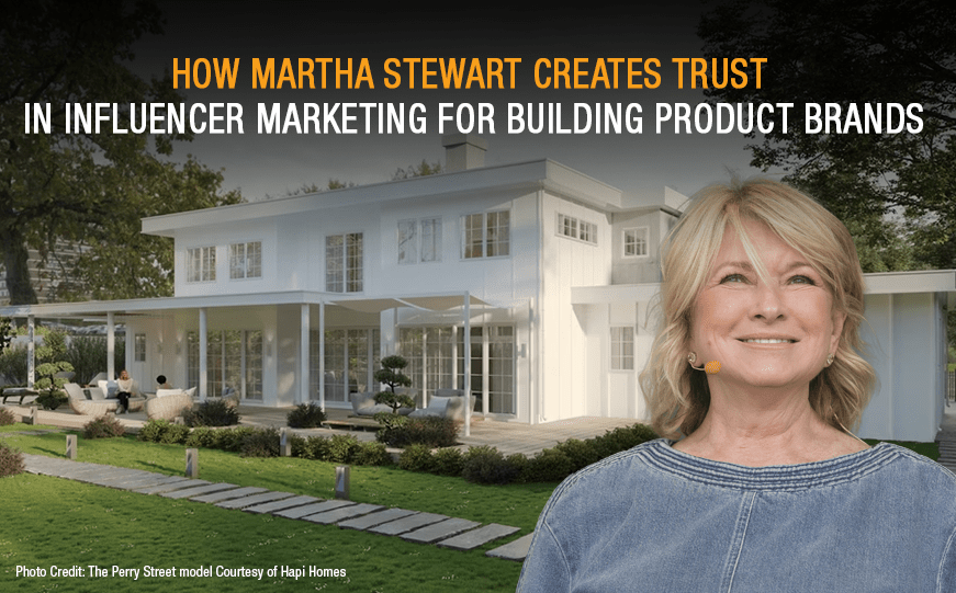 How Martha Stewart Creates Trust in Influencer Marketing for Building Product Brands