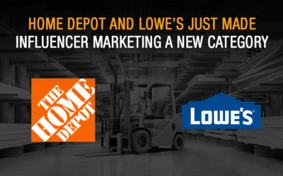 Home Depot and Lowe’s Just Made Influencer Marketing a New Category