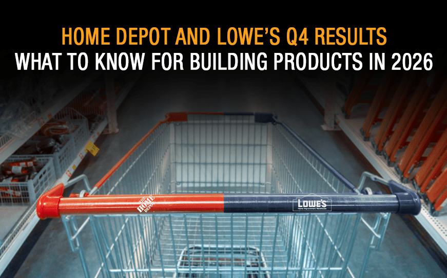 Home Depot and Lowe’s Q4 ResultsWhat To Know for Building Products in 2026