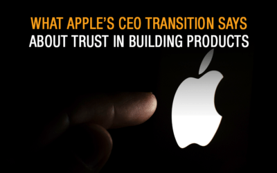 What Apple’s CEO Transition Says About Trust in Building Products
