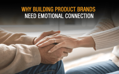 Why Building Product Brands Need Emotional Connection