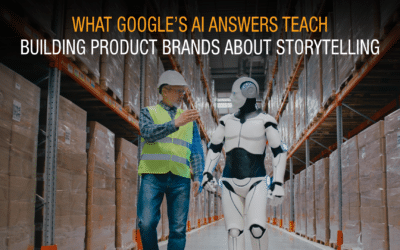 What Google’s AI Answers Teach Building Product Brands About Storytelling
